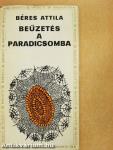 Beűzetés a paradicsomba