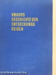 Knaurs Geschichte der Entdeckungsreisen