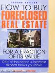 How to Buy Foreclosed Real Estate For a Fraction of Its Value