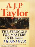 The Struggle for Mastery in Europe