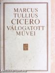 Marcus Tullius Cicero válogatott művei