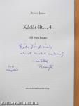 Kádár élt... 4. (dedikált példány)