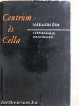 Centrum és Cella