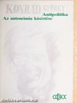 Az autonómia kísértése/Antipolitika