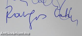 Hogy vagytok, ti régi játszótársak? (többszörösen aláírt példány)