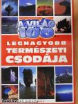 A világ 100 legnagyobb természeti csodája