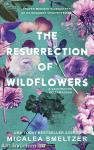 The Resurrection Of Wildflowers -  A vadvirágok feltámadása