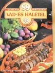 99 vad- és halétel 33 színes ételfotóval