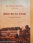 Régi és új utak (dedikált példány)