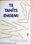 Te taníts engem!