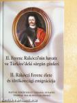II. Rákóczi Ferenc élete és törökországi emigrációja