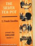 The silver tea-pot and Other Pieces for Easy Reading