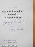 A magyar honvédség a második világháborúban (dedikált példány)