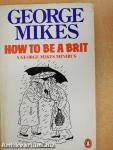 How to be a Brit