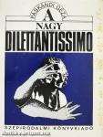 A nagy dilettantissimo