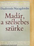 Madár, a szélsebes szürke