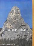 Sikerre magyar! (dedikált példány)