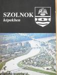 Szolnok képekben