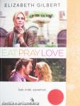 Eat, pray, love/Ízek, imák, szerelmek