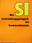 Az SI mértékegységek és használatuk