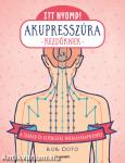Itt nyomd! Akupresszúra kezdőknek