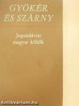 Gyökér és szárny