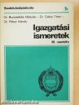 Igazgatási ismeretek III.