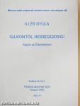 Gilsontól Heideggerig!