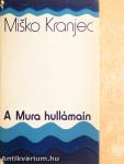 A Mura hullámain