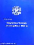 Nagykanizsa története a honfoglalástól 1690-ig