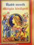 Újabb mesék Mátyás királyról