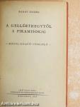 A Gellérthegytől a Piramisokig
