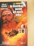 In Bombay - wenn ich noch lebe