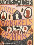 Gods, Mongrels and Demons
