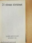 21 rémes történet