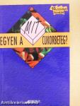 Mit egyen a cukorbeteg?