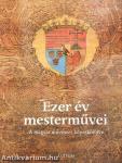 Ezer év mesterművei