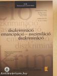 Diszkrimináció emancipáció - asszimiláció diszkrimináció