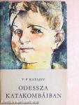 Odessza katakombáiban