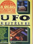 A világ legnagyobb UFO rejtélyei