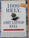 1000 hely, amit látnod kell