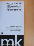 Elpusztítva, felperzselve