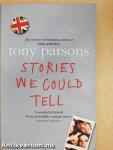 Stories We Could Tell