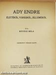 Ady Endre életéről, verseiről, jelleméről