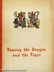 Taming the Dragon and the Tiger
