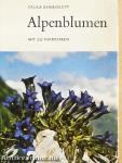 Alpenblumen - Alpenblumen in Ihrer Umwelt und im Volksleben I.