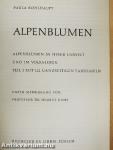 Alpenblumen - Alpenblumen in Ihrer Umwelt und im Volksleben I.