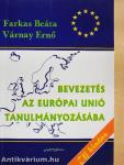 Bevezetés az Európai Unió tanulmányozásába