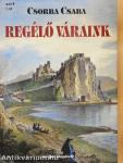 Regélő váraink
