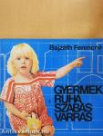 Gyermekruha szabás-varrás